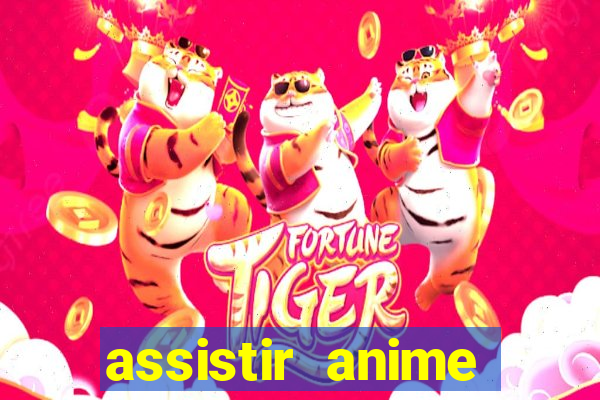 assistir anime online dublado